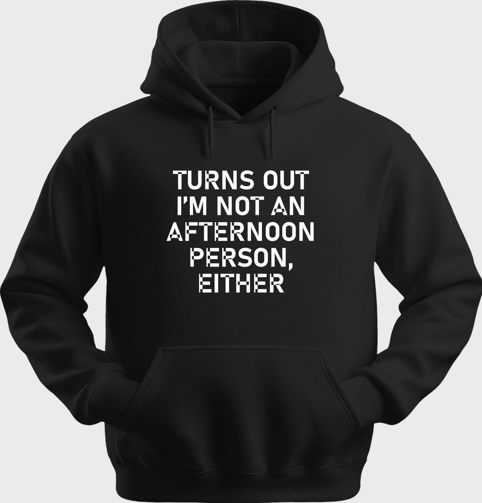 Funny Unisex Hoodie Hooded Sweatshirt Gildan Blend Not An Afternoon Person H0250