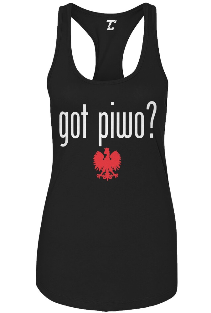 Got Piwo? – Beer Poland Polish Eagle Drinking Women’s Tank